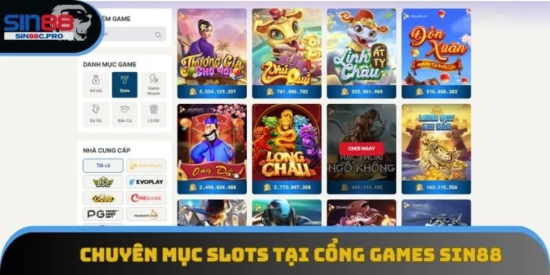 Chuyên mục Slots tại Cổng Games Sin88 tập trung xây dựng giao diện hiện đại