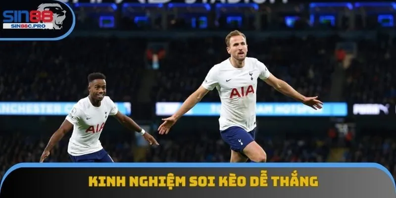 Những kinh nghiệm soi kèo dễ thắng nhất Những kinh nghiệm soi kèo dễ thắng nhất